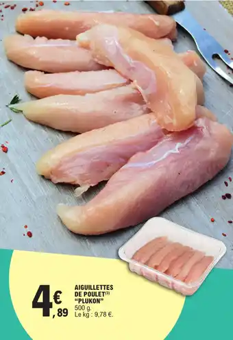 E.Leclerc AIGUILLETTES DE POULET (3) "PLUKON" 500 g. offre