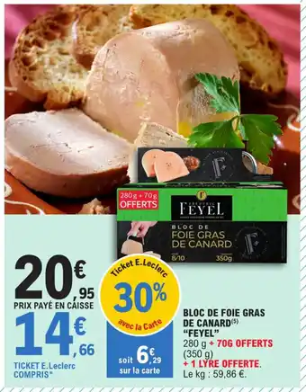 E.Leclerc BLOC DE FOIE GRAS DE CANARD (5) "FEYEL" offre
