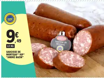 E.Leclerc SAUCISSE DE MORTEAU(¹) IGP* "ANDRÉ BAZIN" offre