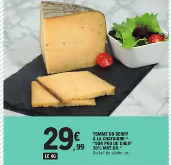 TOMME DU BERRY À LA CHATAIGNE (3) "EUR PRO DU CHER"