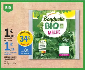 E.Leclerc MÂCHE(3) BIO (9) "BONDUELLE" 80 g offre