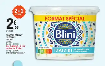 E.Leclerc TZATZIKI FORMAT SPÉCIAL (4) "BLINI" offre