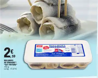 E.Leclerc ROLLMOPS AU VINAIGRE (3) "EST FRITURE" 150 g. offre