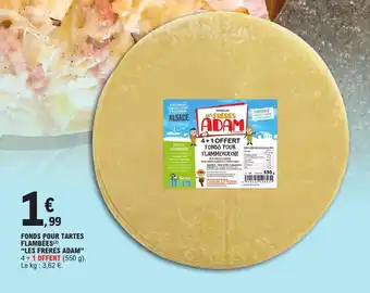 E.Leclerc FONDS POUR TARTES FLAMBÉES(²) "LES FRERES ADAM" offre