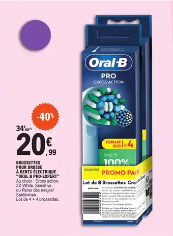 E.Leclerc BROSSETTES POUR BROSSE À DENTS ÉLECTRIQUE "ORAL B PRO-EXPERT" offre