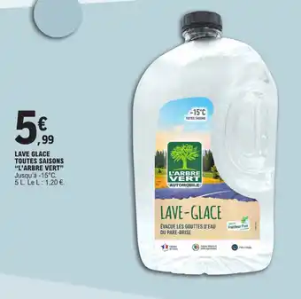 E.Leclerc LAVE GLACE TOUTES SAISONS "L'ARBRE VERT". Le L: 1,20 €. offre