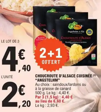 E.Leclerc CHOUCROUTE D'ALSACE CUISINÉE (¹) "ANGSTELHM" offre