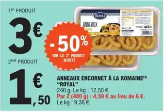 E.Leclerc ANNEAUX ENCORNET À LA ROMAINE(3) "ROYAL" offre