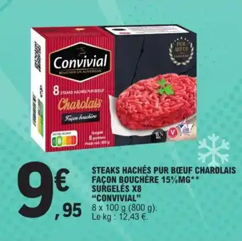E.Leclerc STEAKS HACHÉS PUR BŒUF CHAROLAIS FAÇON BOUCHÈRE 15%MG** SURGELÉS X8 "CONVIVIAL" offre