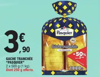 E.Leclerc GACHE TRANCHÉE "PASQUIER" offre