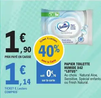E.Leclerc PAPIER TOILETTE HUMIDE X42 "LOTUS" offre