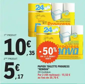 E.Leclerc PAPIER TOILETTE PROGRESS "RENOVA" offre