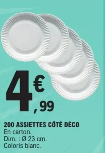 E.Leclerc 200 ASSIETTES CÔTÉ DÉCO offre
