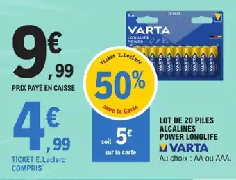 E.Leclerc LOT DE 20 PILES ALCALINES POWER LONGLIFE offre