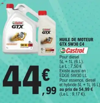 E.Leclerc HUILE DE MOTEUR GTX 5W30 C4 Castrol offre