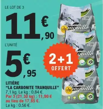 E.Leclerc LITIÈRE "LA CARBONITE TRANQUILLE" offre