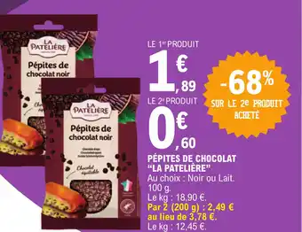 E.Leclerc PÉPITES DE CHOCOLAT "LA PATELIÈRE" offre