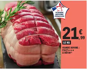 E.Leclerc VIANDE BOVINE: FILET À RÔTIR(¹) offre