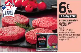 E.Leclerc 4 STEAKS HACHÉS(¹) 5% MAT. GR.(3) "CHARAL" 400 g. offre