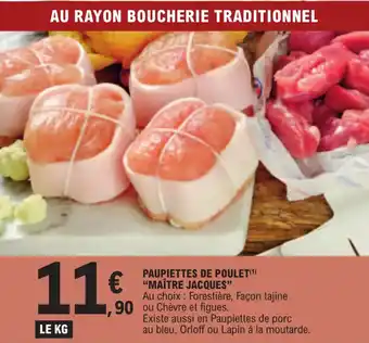E.Leclerc PAUPIETTES DE POULET(¹) "MAÎTRE JACQUES" offre