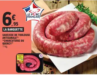 E.Leclerc SAUCISSE DE TOULOUSE ARTISANALE(1) "CHARCUTERIE DU QUERCY" offre