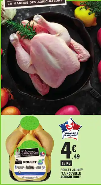 POULET JAUNE(¹) "LA NOUVELLE AGRICULTURE"