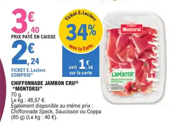 E.Leclerc CHIFFONNADE JAMBON CRU(²) "MONTORSI" offre