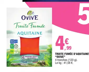 E.Leclerc TRUITE FUMÉE D'AQUITAINE(¹) "OVIVE" offre