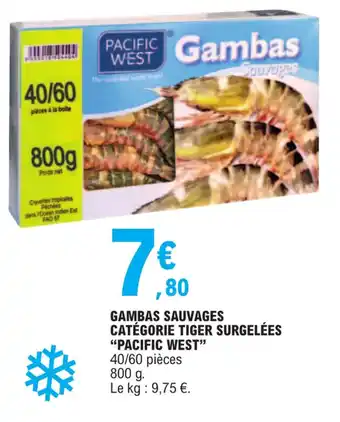 E.Leclerc GAMBAS SAUVAGES CATÉGORIE TIGER SURGELÉES "PACIFIC WEST" offre