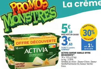 E.Leclerc ACTIVIA SAVEUR VANILLE OFFRE DÉCOUVERTE(¹) offre