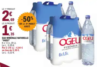 E.Leclerc EAU MINÉRALE NATURELLE "OGEU" offre
