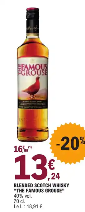 E.Leclerc BLENDED SCOTCH WHISKY "THE FAMOUS GROUSE" 40% vol. offre