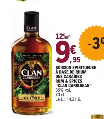 E.Leclerc BOISSON SPIRITUEUSE À BASE DE RHUM DES CARAÏBES RUM & SPICES "CLAN CARIBBEAN" 35% vol. offre