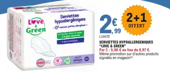 E.Leclerc SERVIETTES HYPOALLERGENIQUES "LOVE & GREEN" offre
