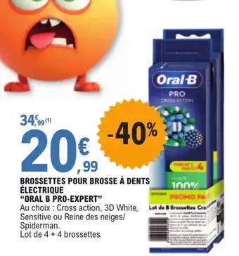 E.Leclerc BROSSETTES POUR BROSSE À DENTS ÉLECTRIQUE "ORAL B PRO-EXPERT" offre