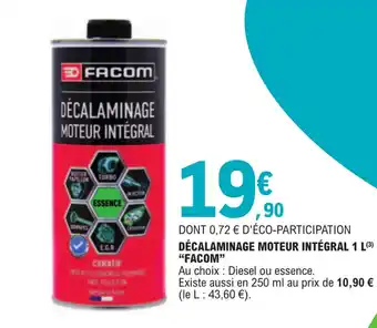 E.Leclerc DÉCALAMINAGE MOTEUR INTÉGRAL 1 L(³) "FACOM" offre