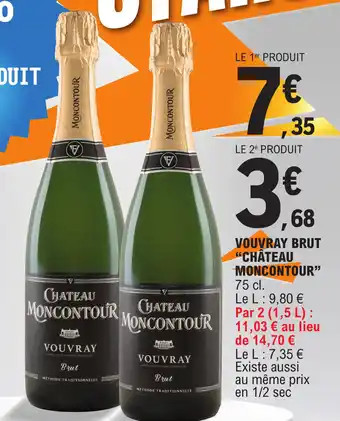E.Leclerc VOUVRAY BRUT "CHÂTEAU MONCONTOUR" offre