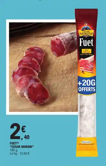E.Leclerc FUET(2) "CESAR MORONI" offre