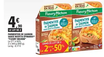 E.Leclerc PARMENTIER DE SAUMON SAUCE RICOTTA ÉPINARDS(4) "FLEURY MICHON" offre