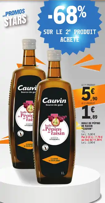 E.Leclerc HUILE DE PÉPINS DE RAISIN "CAUVIN" offre