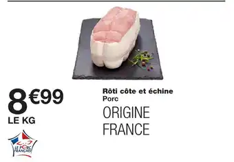 Monoprix Rôti côte et échine offre