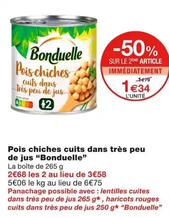 Monoprix Bonduelle pois chiches cuits dans très peu de jus offre