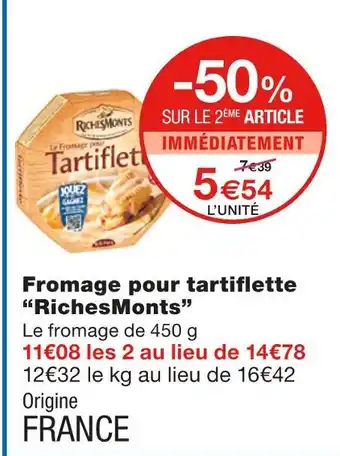 Monoprix Richesmonts fromage pour tartiflette offre