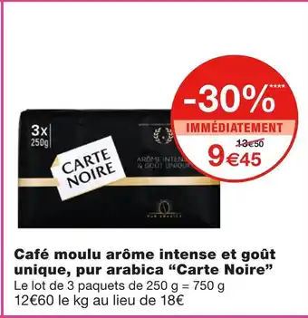 Monoprix Carte noire café moulu arôme intense et goût unique, pur arabica offre