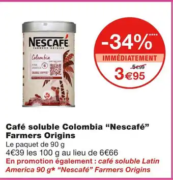 Monoprix Nescafé café soluble colombia farmers origins offre