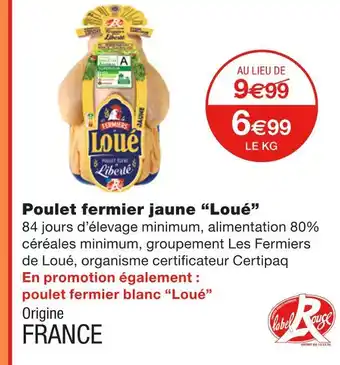 Monoprix Loué poulet fermier jaune offre