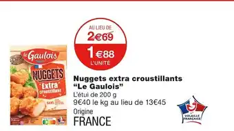 Monoprix Le gaulois nuggets extra croustillants offre