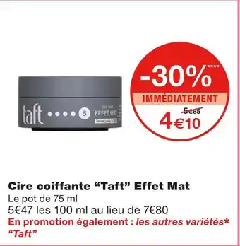 Monoprix Taft cire coiffante effet mat offre