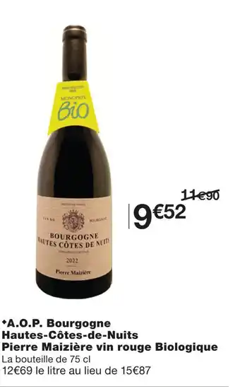 Monoprix A.o.p. bourgogne hautes-côtes-de-nuits pierre maizière vin rouge biologique offre
