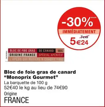 Monoprix Monoprix gourmet bloc de foie gras de canard offre